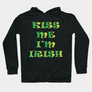 Kiss Me I'm Irish Hoodie